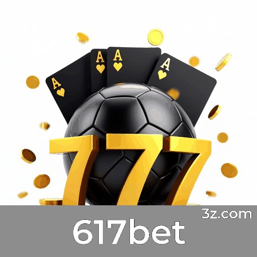 617bet: Seu Cassino Online Seguro e Profissional